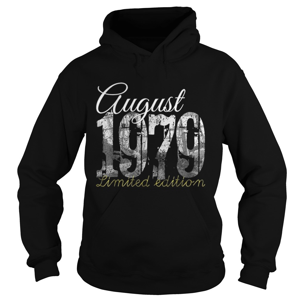 1564997346August 1979 40 Year Old 1979 40th Birthday Hoodie