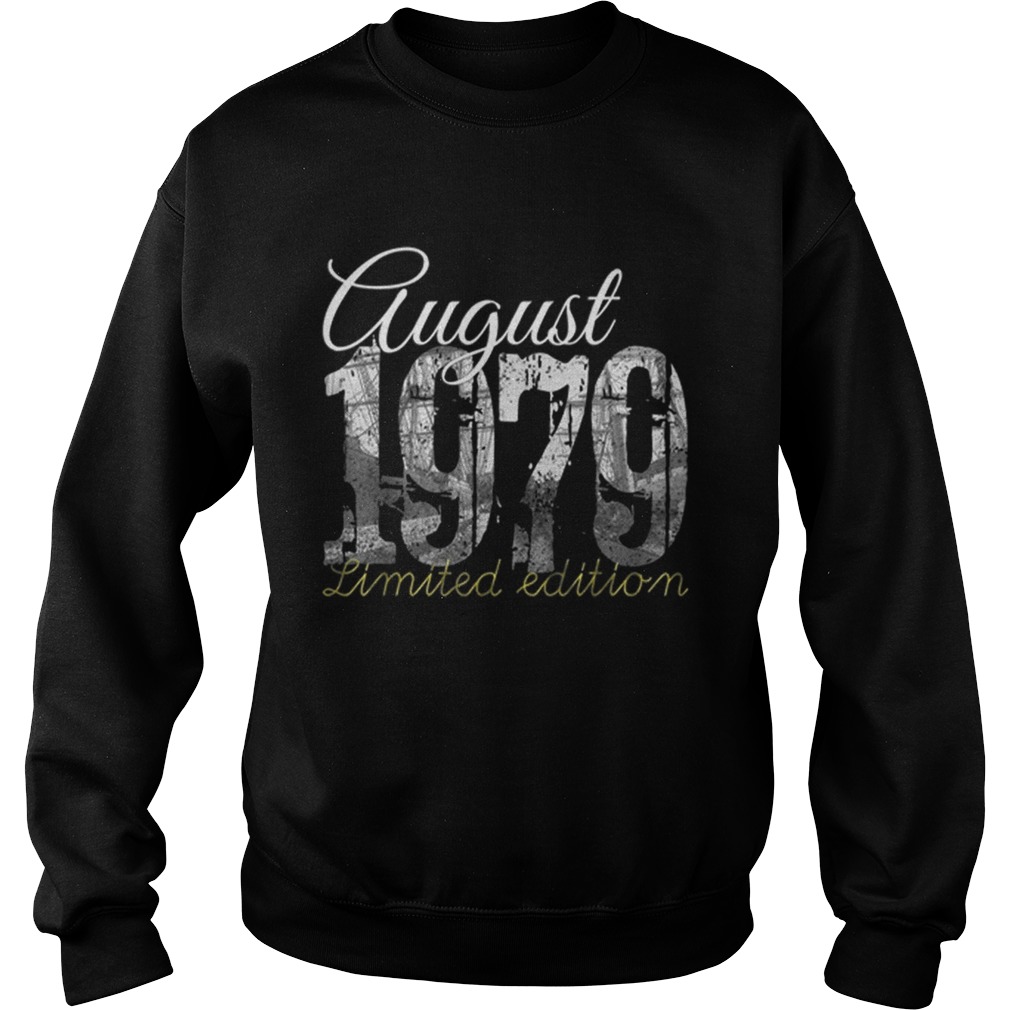 1564997346August 1979 40 Year Old 1979 40th Birthday Sweatshirt