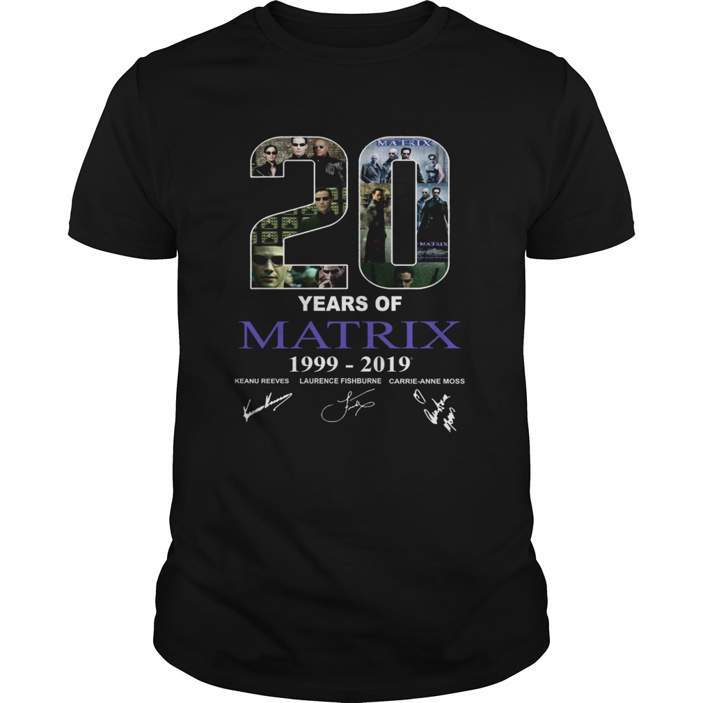 20 years of Matrix 1999 2019 shirt