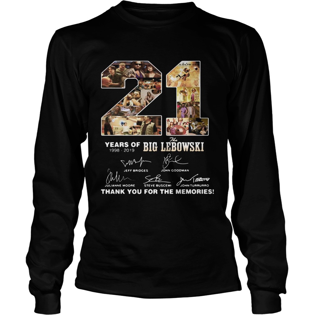 21 Years of 1998 2019 the Big Lebowski signature thank you for the memories LongSleeve
