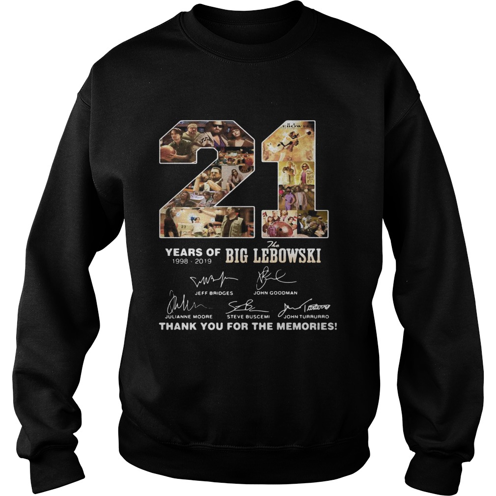 21 Years of 1998 2019 the Big Lebowski signature thank you for the memories Sweatshirt