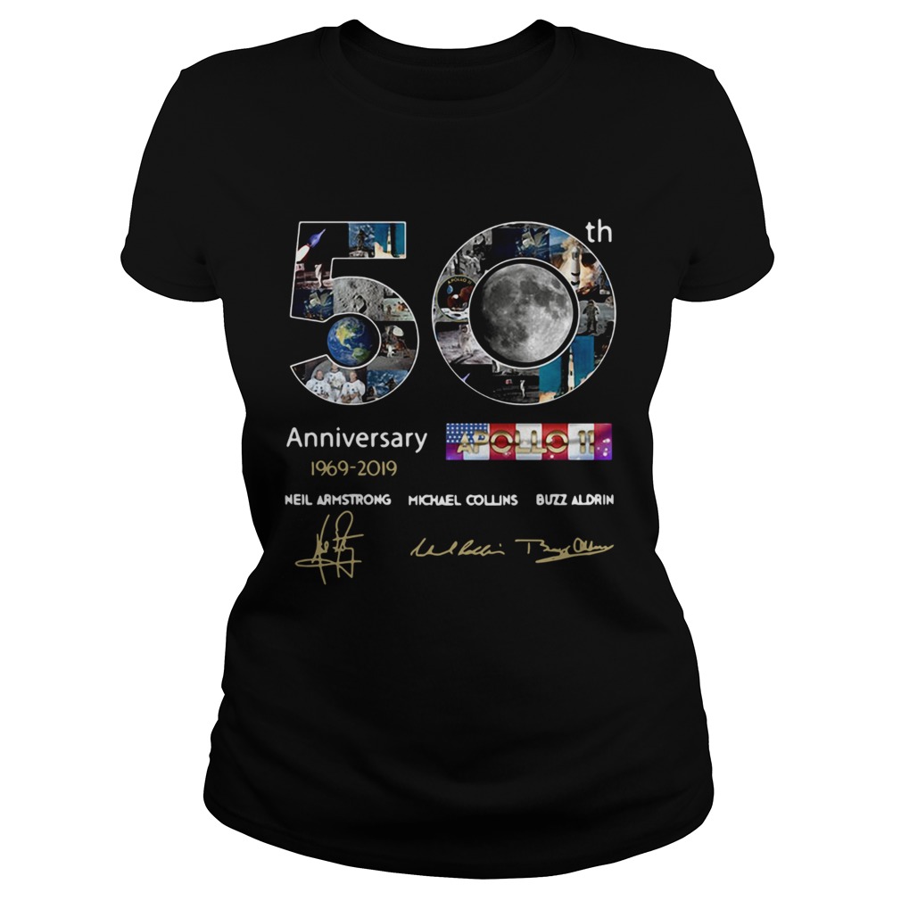 50th anniversary 19692019 Apollo 11 Neil Armstrong Michael Collins Buzz Aldrin Classic Ladies
