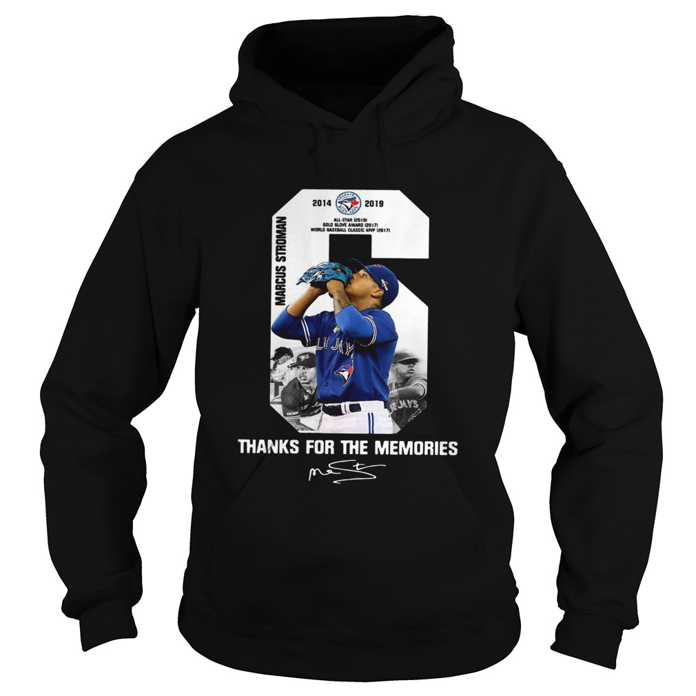 6 Marcus Stroman Toronto Blue Jays thank you for the memories Hoodie