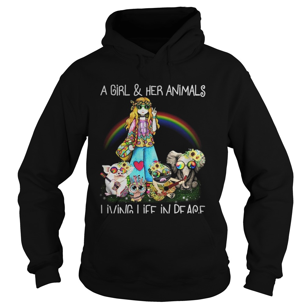 A Girl her animals living life in peace TShirt Hoodie