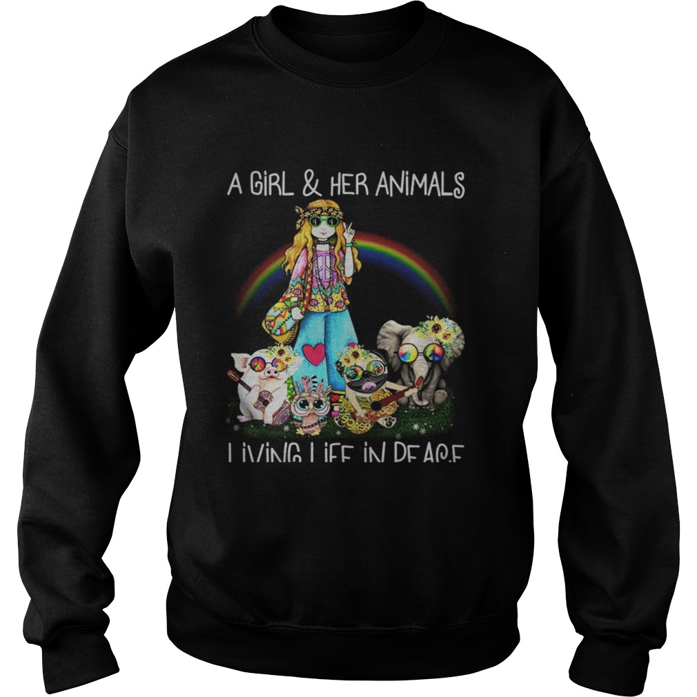 A Girl her animals living life in peace TShirt Sweatshirt