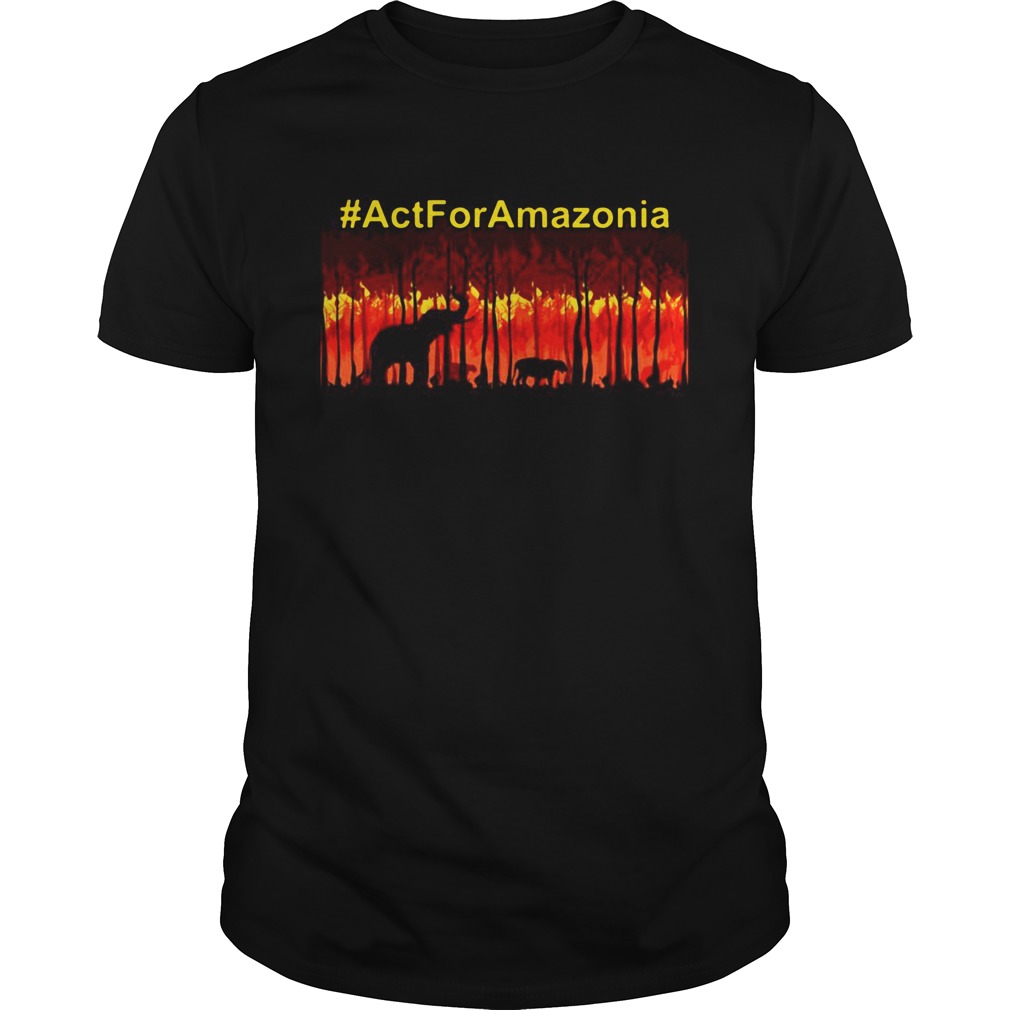 Act for Amazonia save the Amazonia shirt