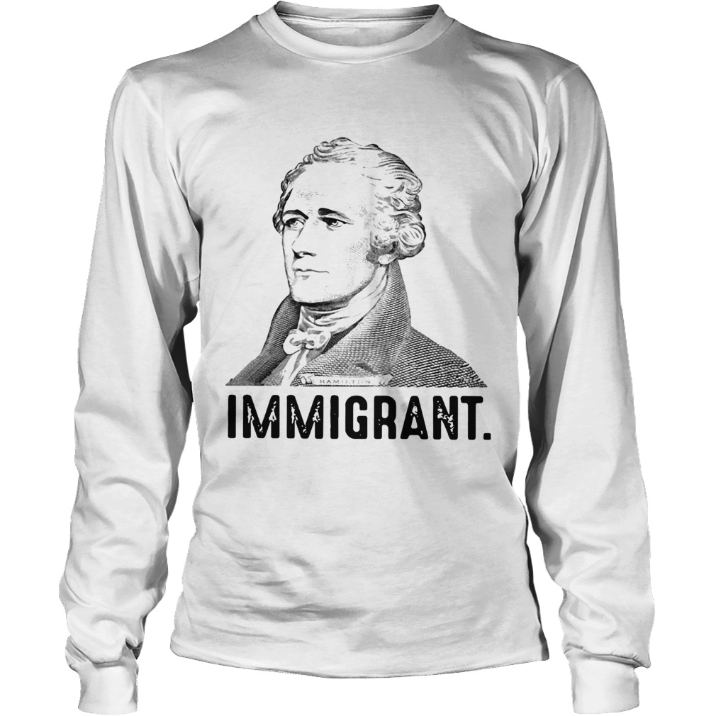 Alexander Hamilton immigrant LongSleeve