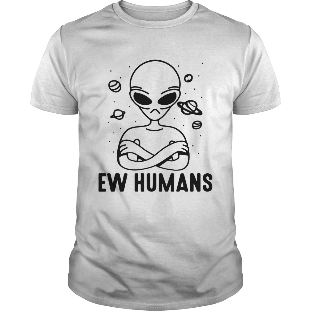 Alien EW humans shirt