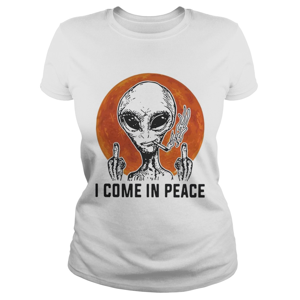 Aliens I come in peace Classic Ladies