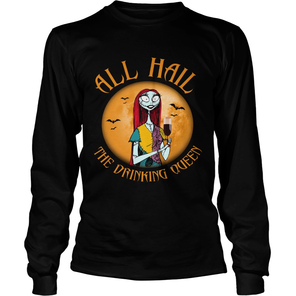 All hall the drinking Queen Nightmare Before Christmas wine LongSleeve