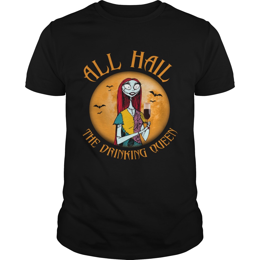 All hall the drinking Queen Nightmare Before Christmas wine Unisex