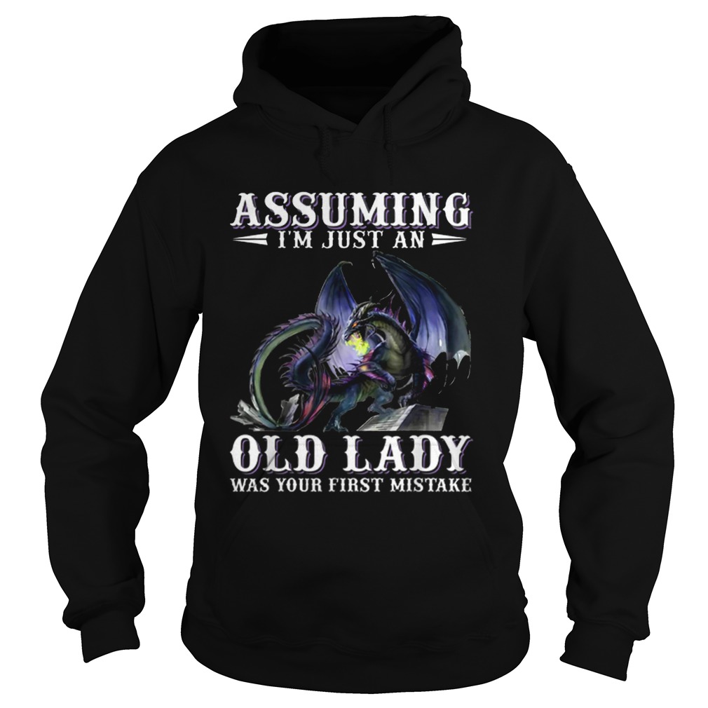 Assuming im just an old lady was your first mistake Dragon Hoodie