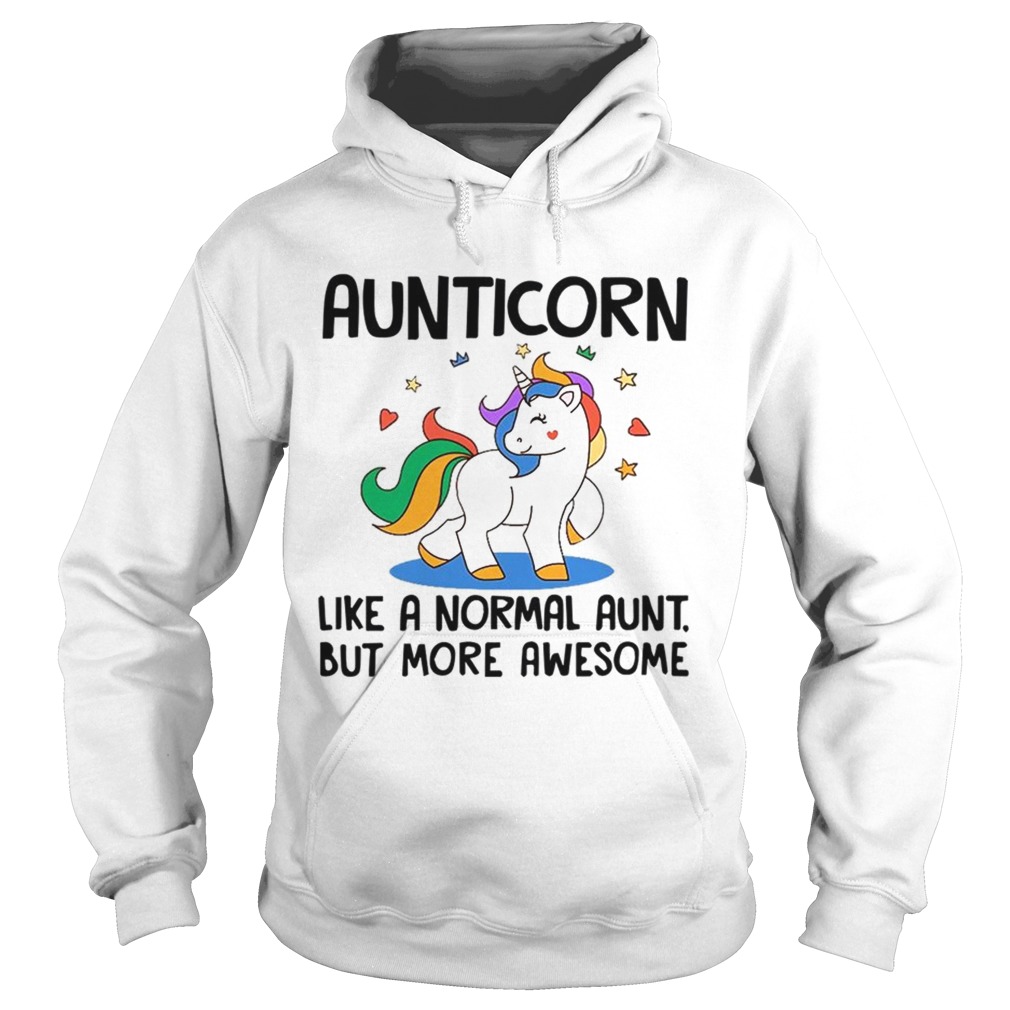 Aunticorn Like A Normal Aunt But More Awesome TShirt Hoodie