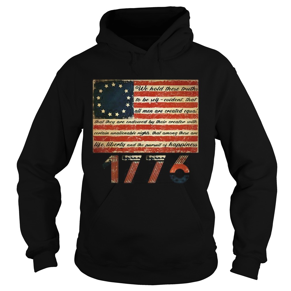 Awesome Betsy Ross Flag Life Liberty and Pursuit of Happiness 1776 Hoodie