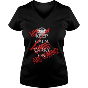 Awesome Halloween Keep Calm Carry On Run Zombies Are Coming Ladies Vneck