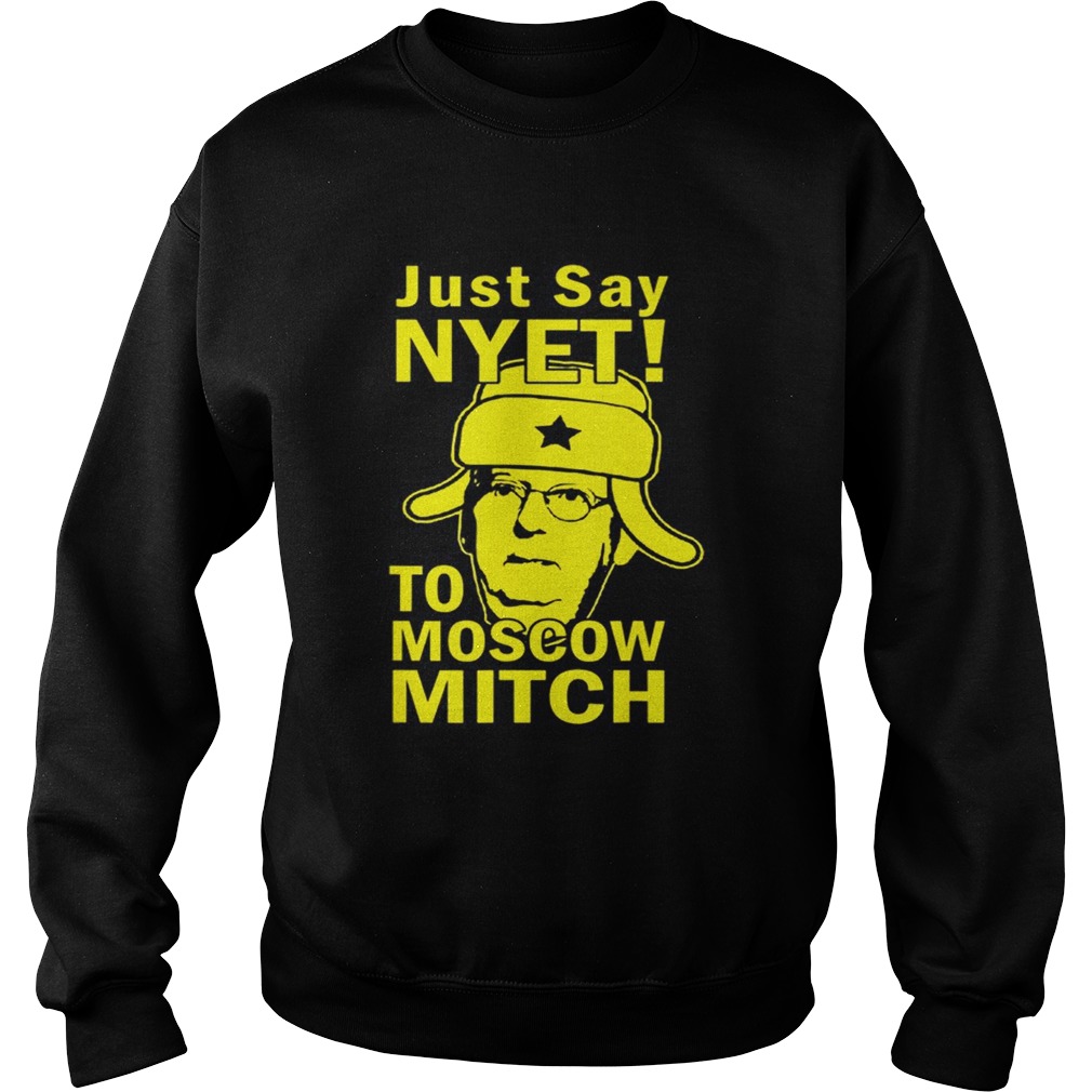 Awesome Just Say Nyet To Moscow Mitch McConnell 2020 Kentucky Sweatshirt