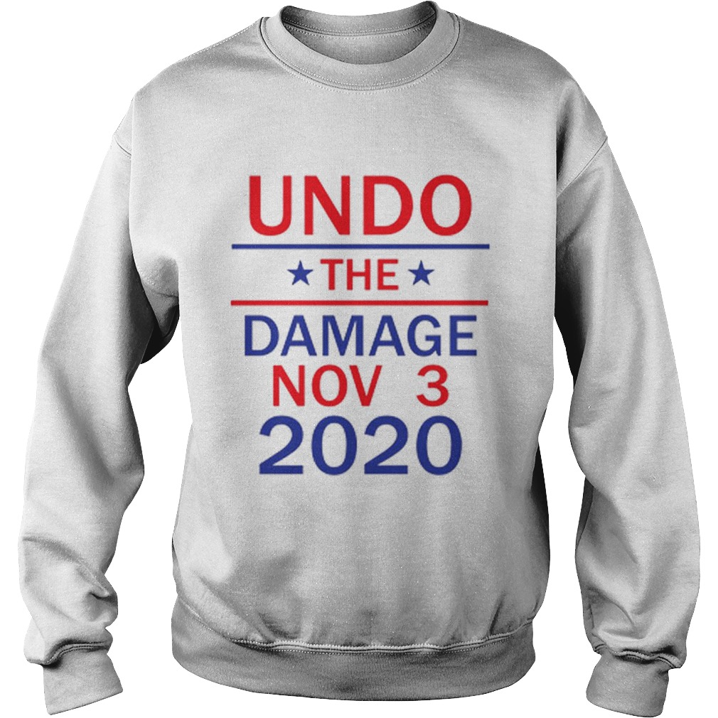 Awesome Undo the damage nov 3 2020 Sweatshirt