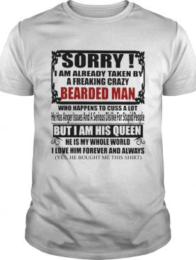 Bearded man but I am his queen shirt