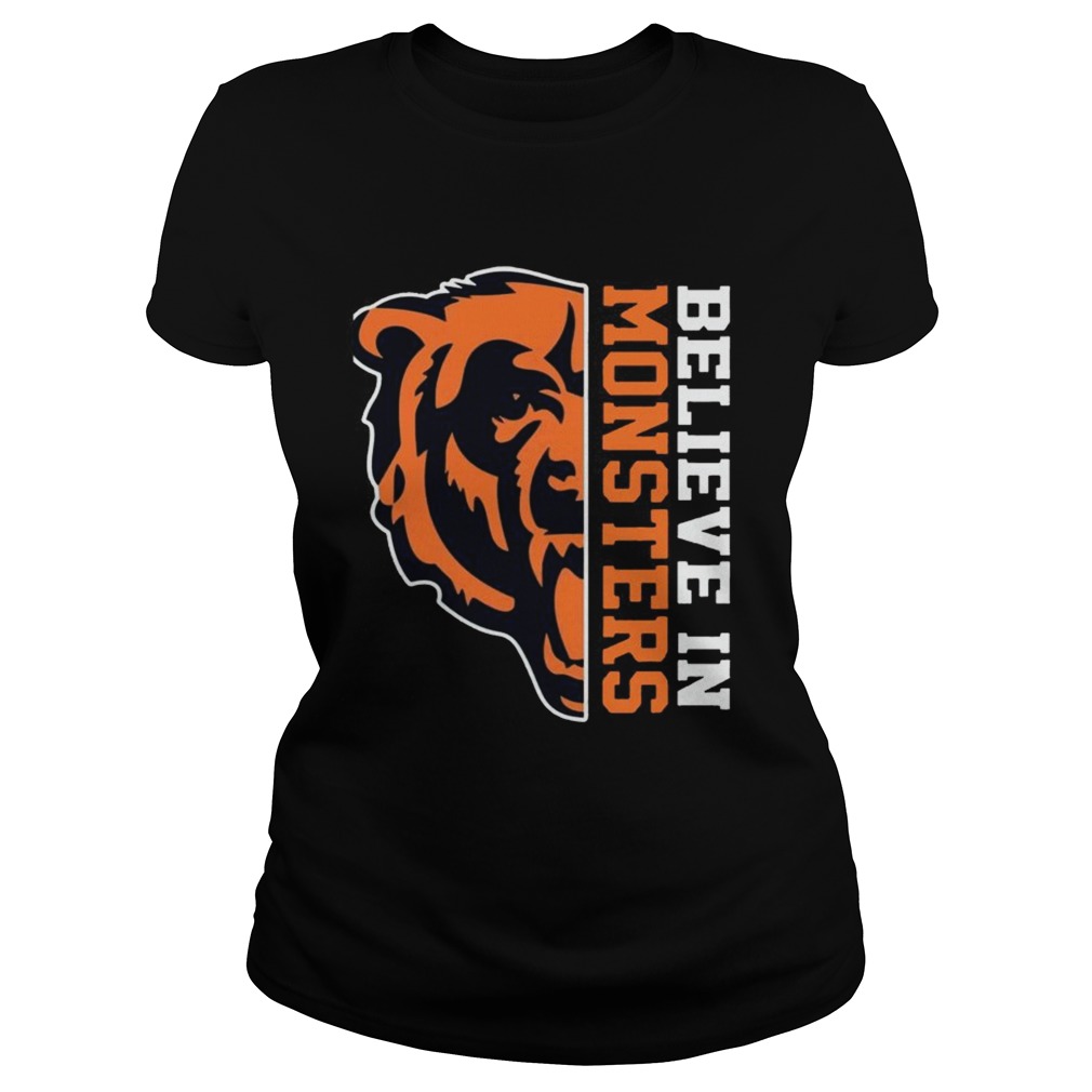 Believe In Monsters Chicago Bears Football Fan TShirt Classic Ladies