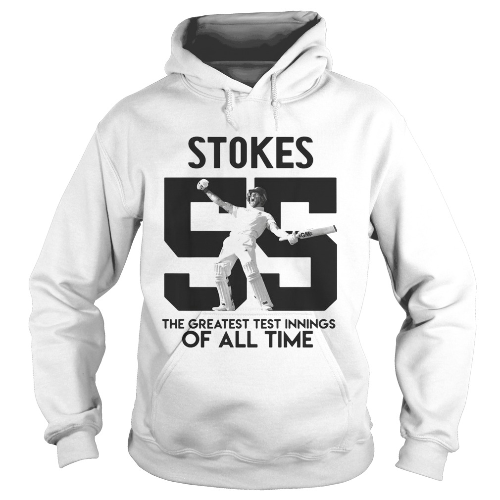 Ben Stokes 55 the greatest test innings of all time Hoodie