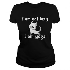 Cat yoga I am not lazy I am yoga Ladies Tee