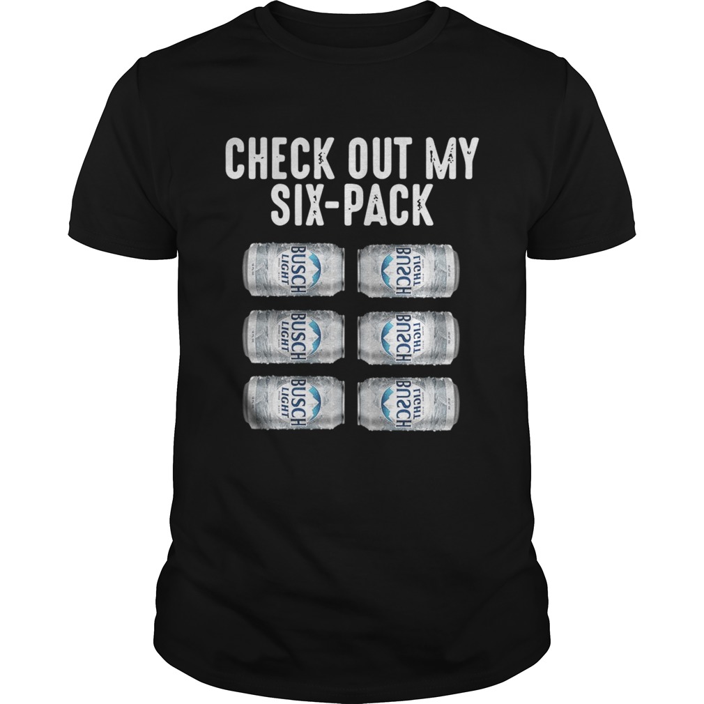 Check out my six pack Busch Light shirt