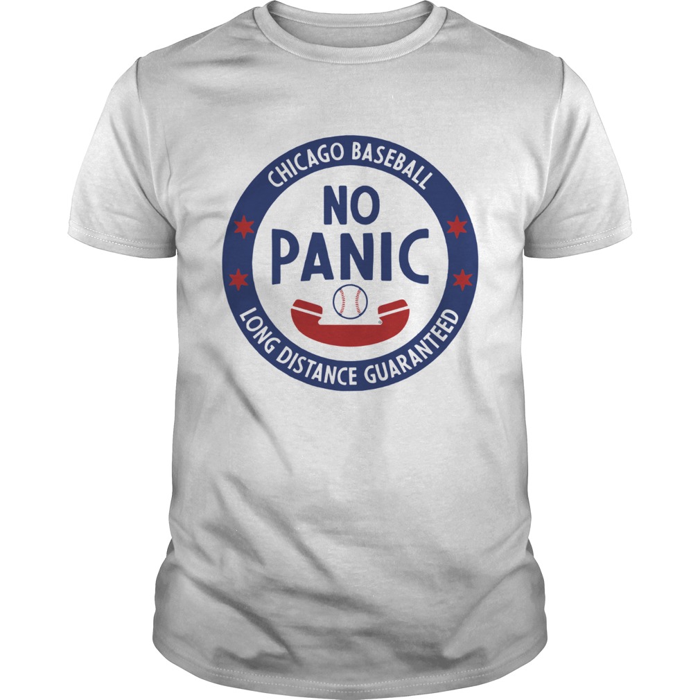 Chicago No Panic Phone long distance guaranteed shirt
