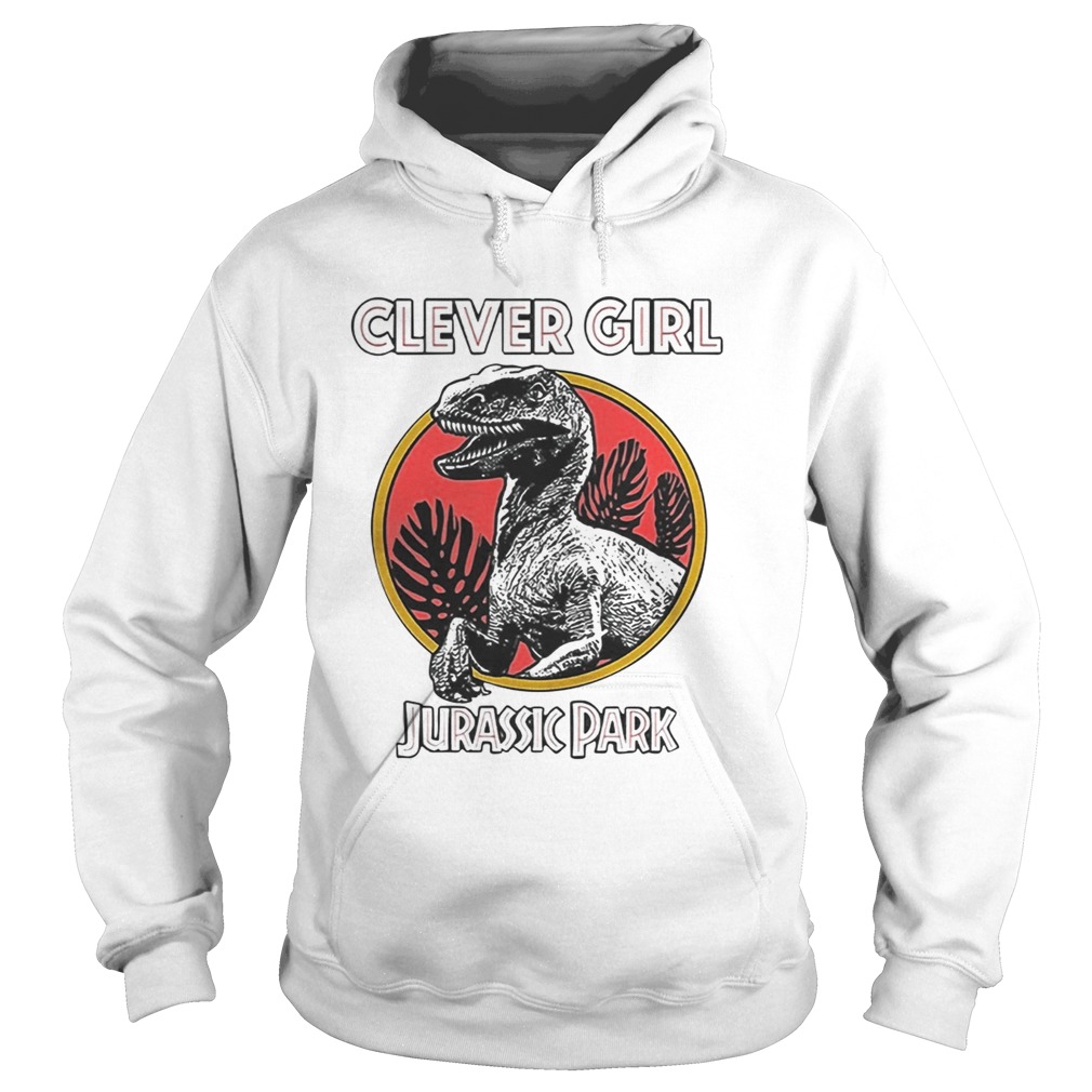 Clever girl Jurassic Park t Hoodie