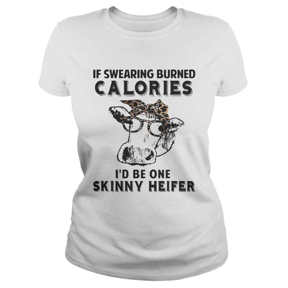 Cow if swearing burned calories Id be one skinny heifer Classic Ladies