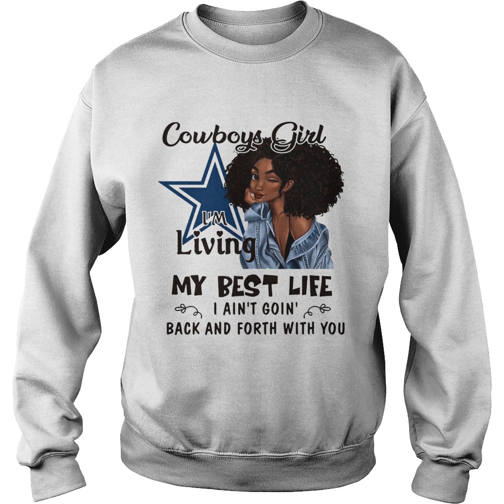 Cowboys girl Im Living my best life Sweatshirt