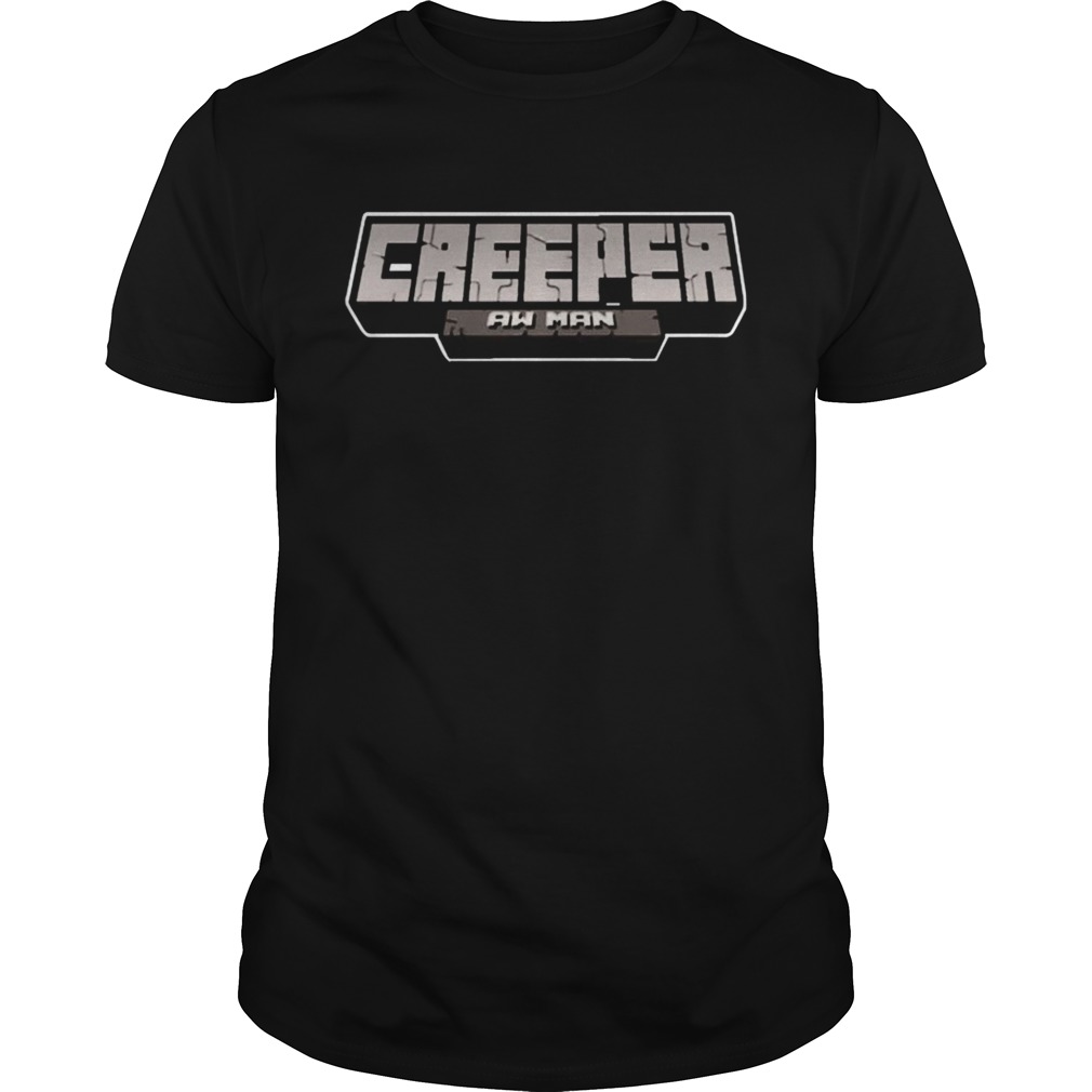 Creeper Aw Man Shirt