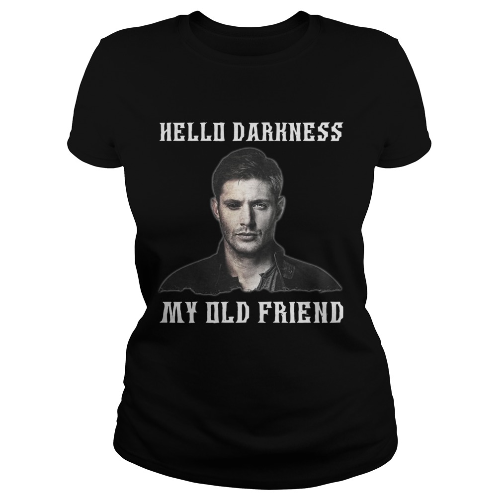 Deanmon Supernatural Hello Darkness my old friend Classic Ladies