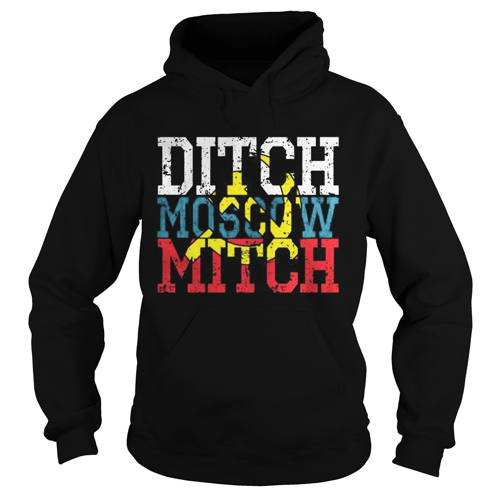 Ditch Moscow Mitch Russian Anti Trump Vote 2020 Shirt Hoodie
