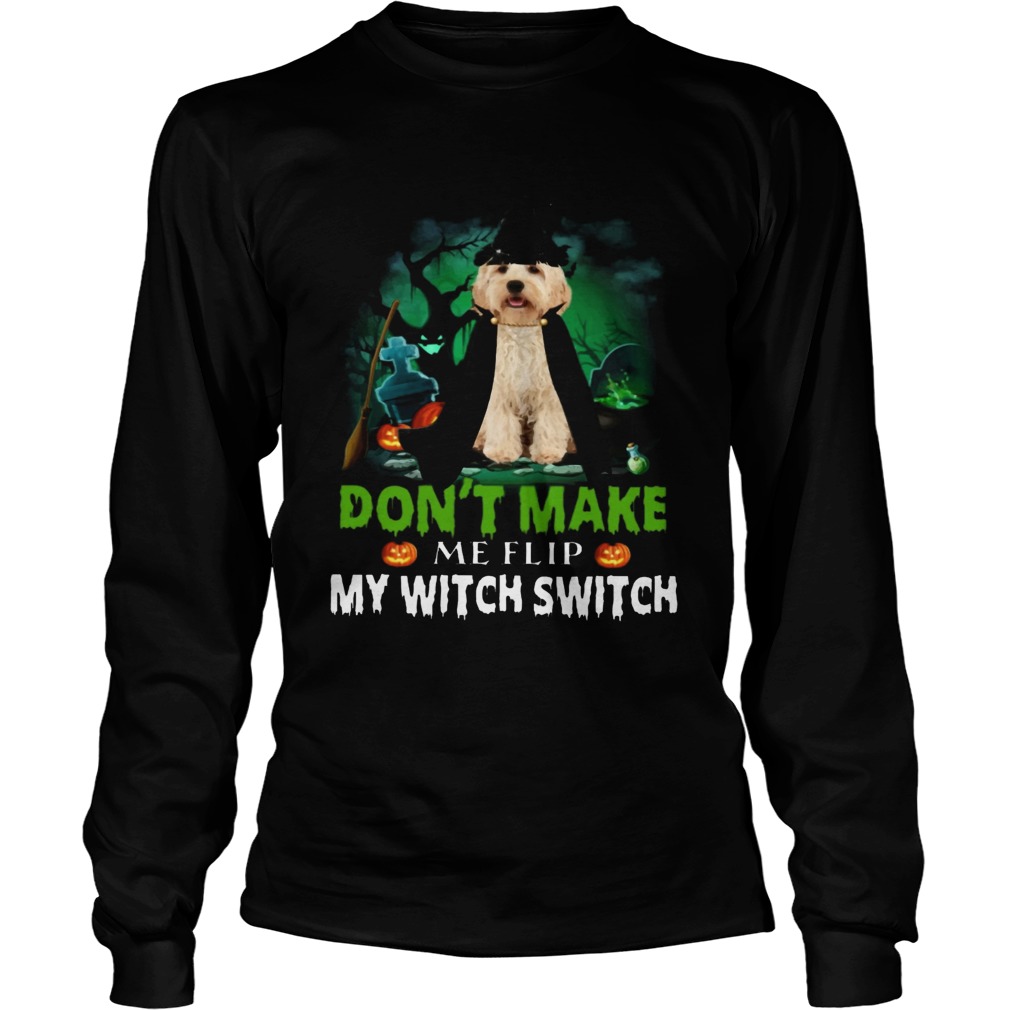 Dont Make Me Flip My Witch Smitch Cockapoo Dogs Lovers JackOLanterns Halloween Shirts LongSleeve