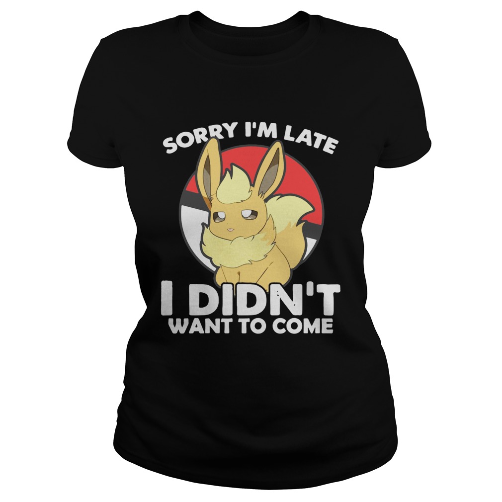 Eevee sorry Im late I didnt want to come Classic Ladies