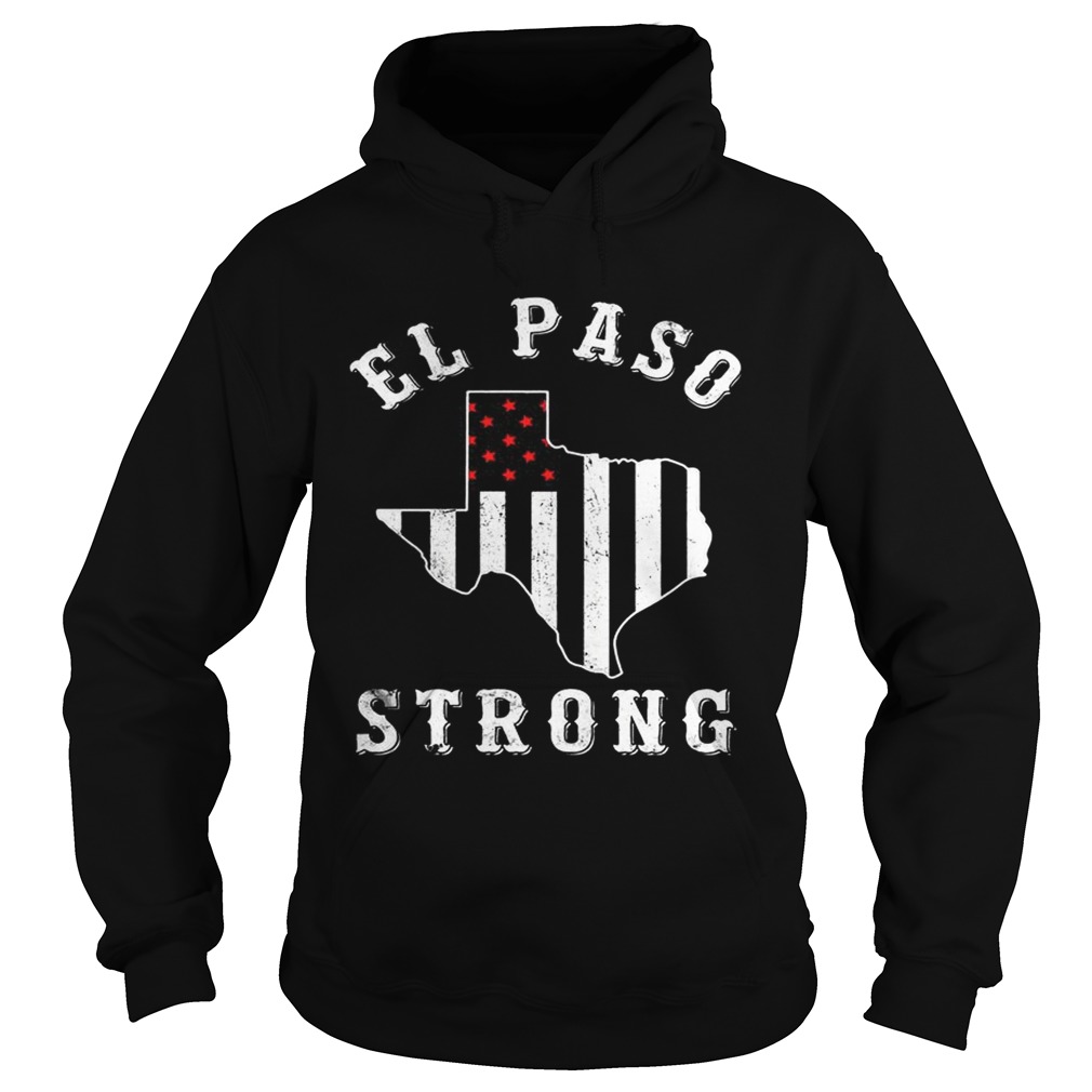 El Paso Strong Shirt Support El Paso Shirt Hoodie