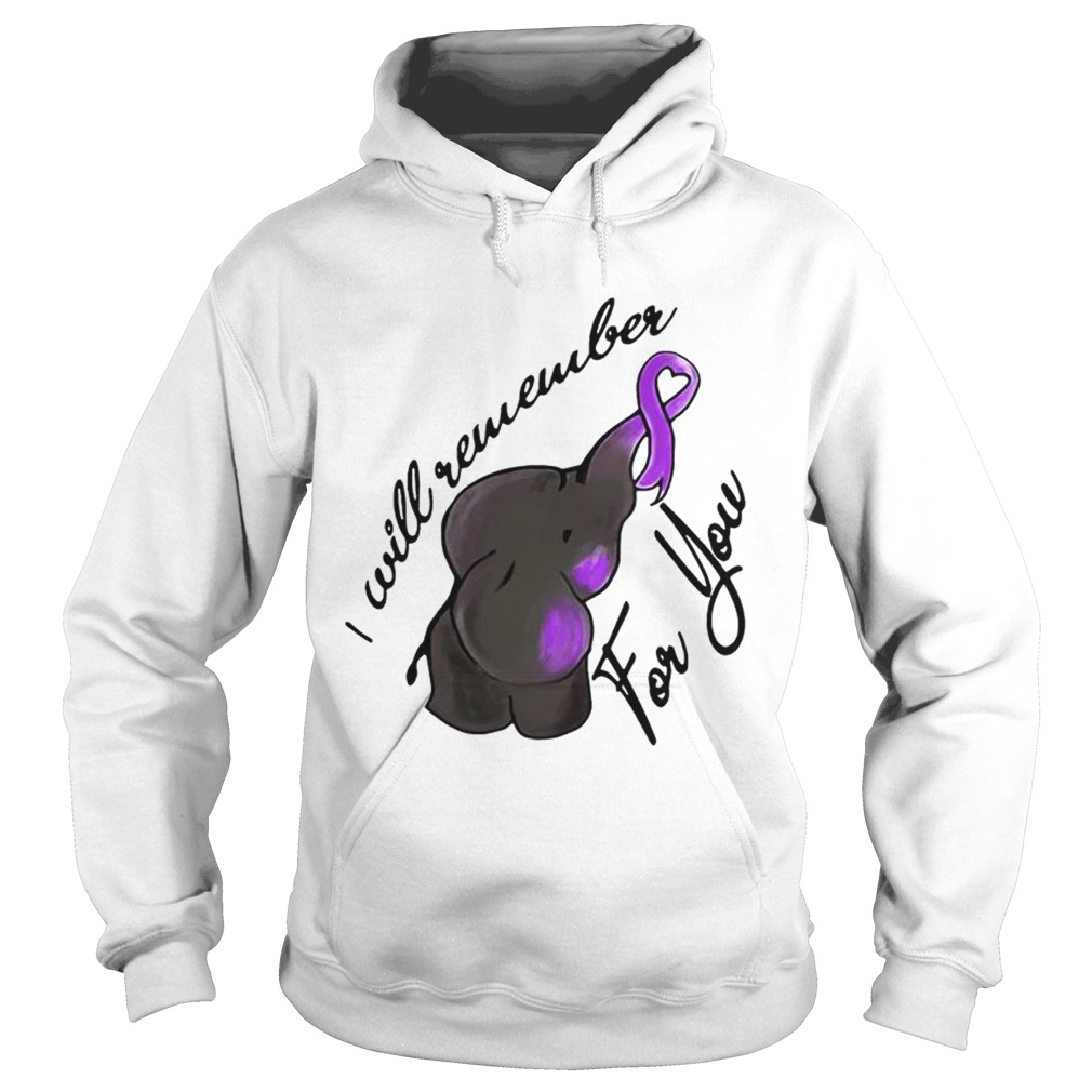 Elephant I will remember for you Hoodie