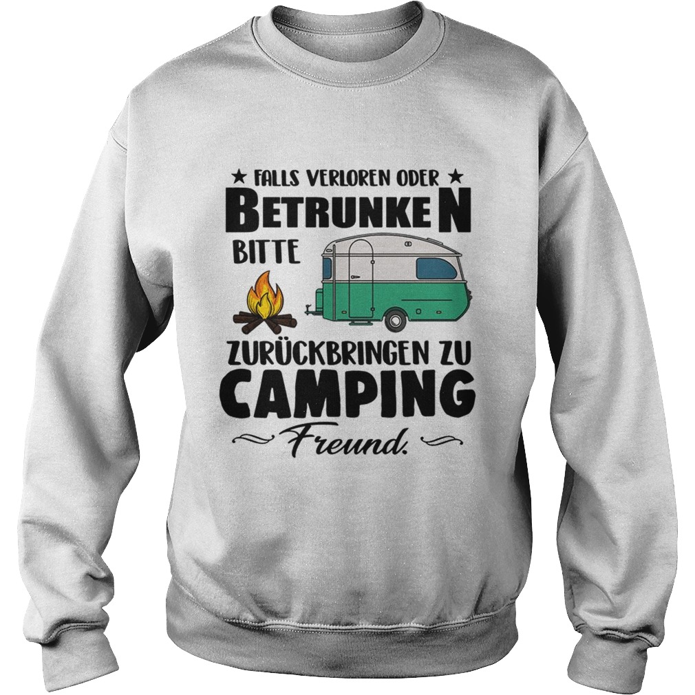 Falls Verloren Oder Betrunken Bitte Zuruckbringen Zu Camping Freund TShirt Sweatshirt