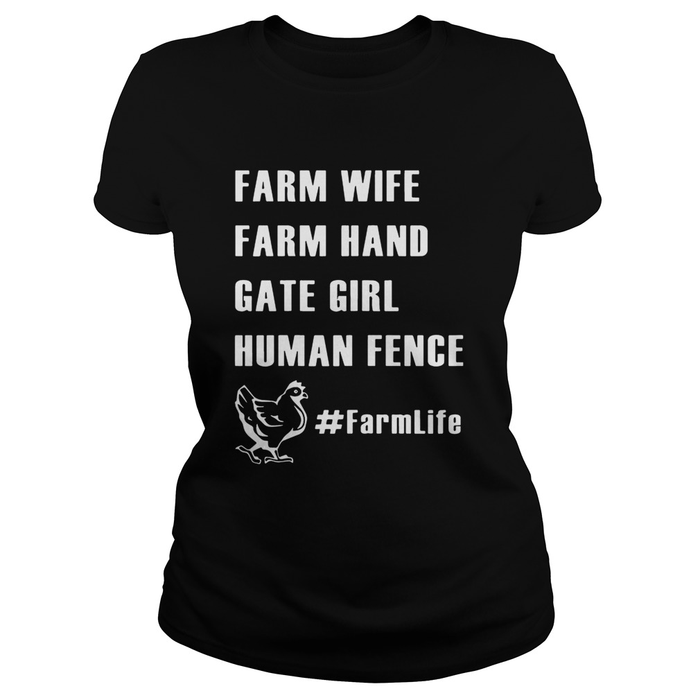 Farm Wife Farm Hand Gate Girl Human Fence Farmlife Classic Ladies