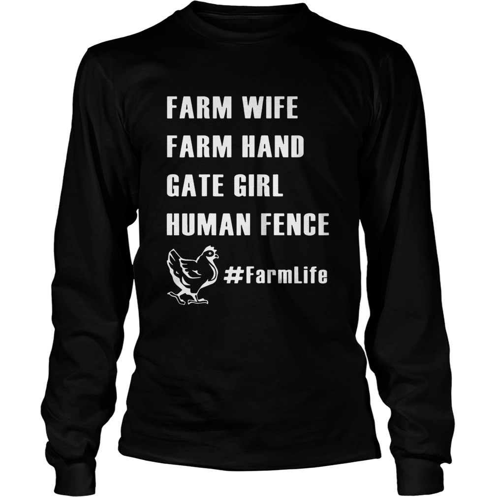 Farm Wife Farm Hand Gate Girl Human Fence Farmlife LongSleeve