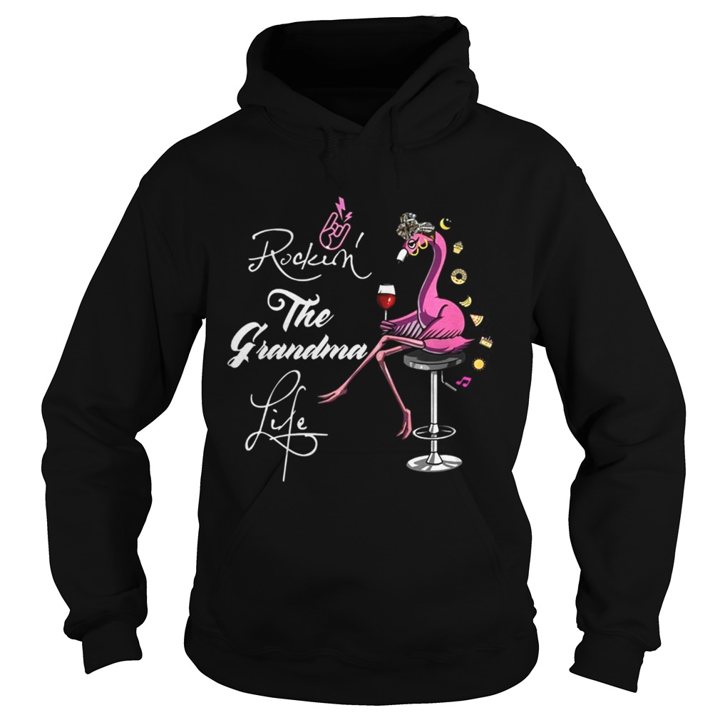 Flamingo Wine Rockin The Grandma Life TShirt Hoodie