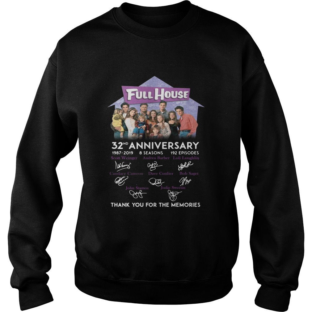 Full House 32nd anniversary 1987 2019 thank you for the memories Sweatshirt