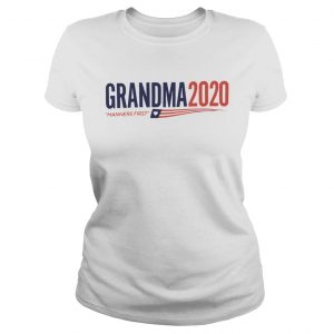 Grandma 2020 Manners first Ladies Tee