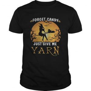 Guys Forget candy just give me yarn Halloween moon shirt