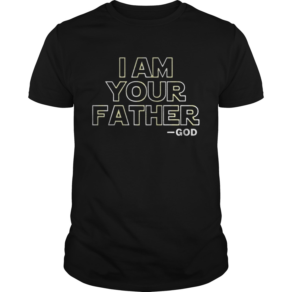 I Am Your Father Shirt