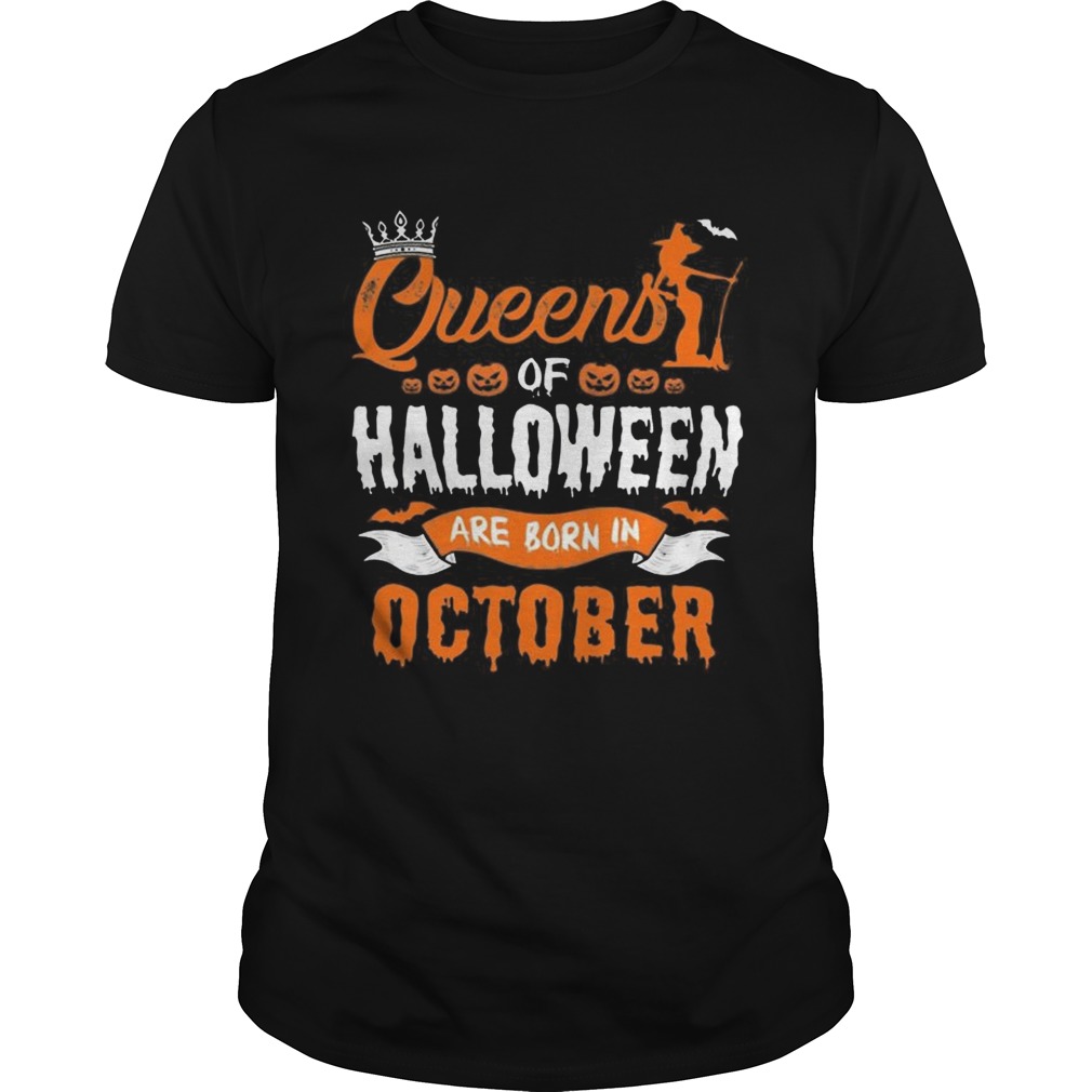 Queen Of Halloween Are Born In October For Birthday T-Shirt