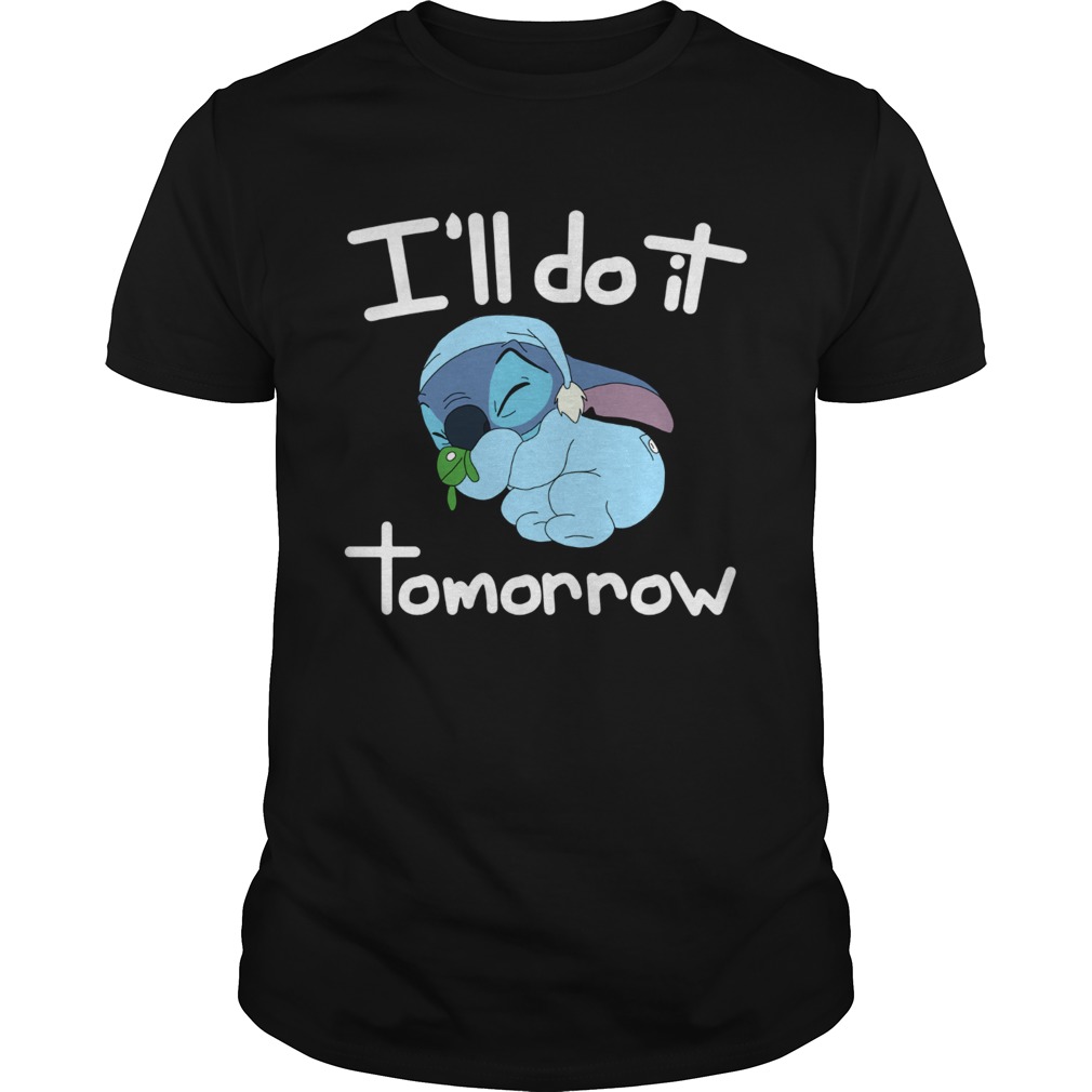 Stitch I’ll do it tomorrow shirt