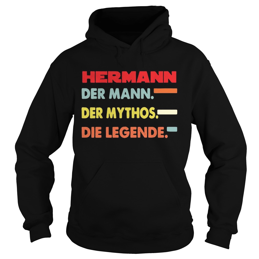 Hermann Der Mann Der Mythos Die Legende Hoodie