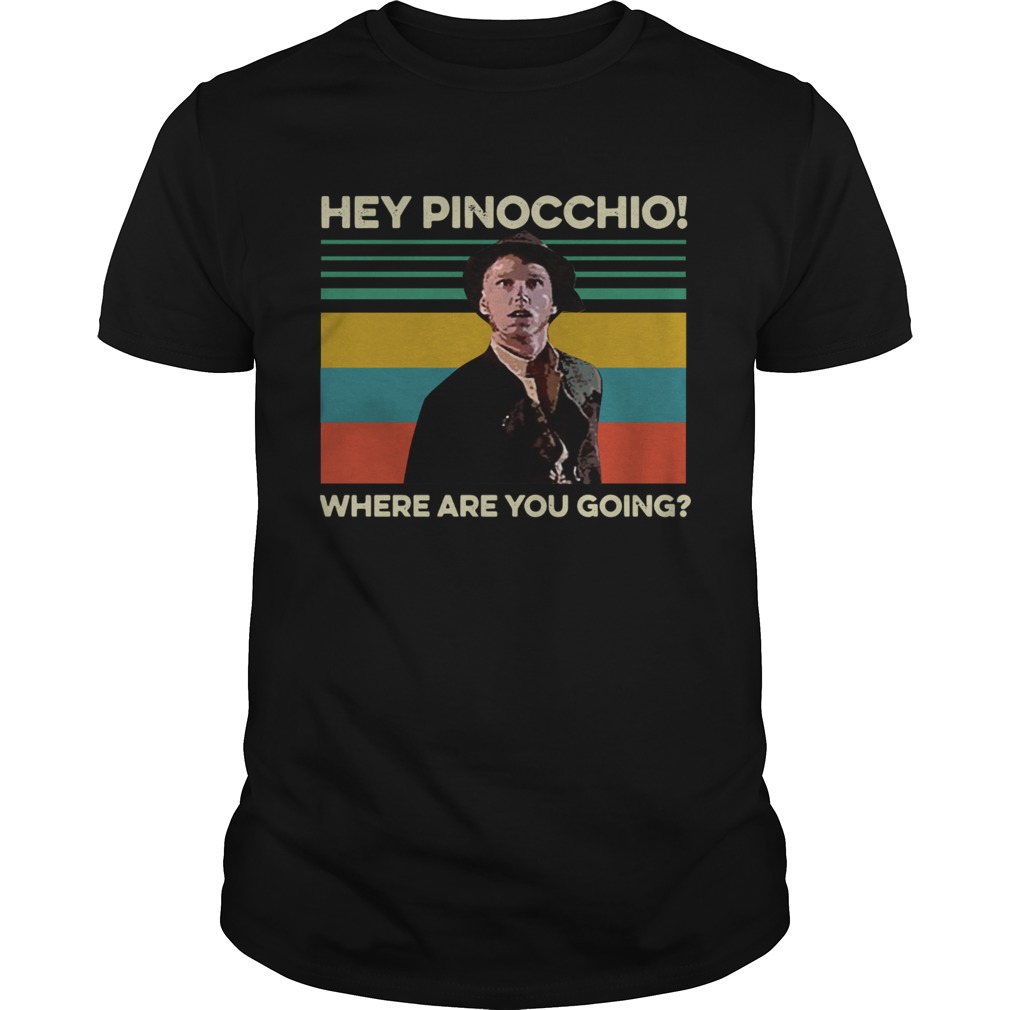 Hey Pinocchio where are you going vintage shirt