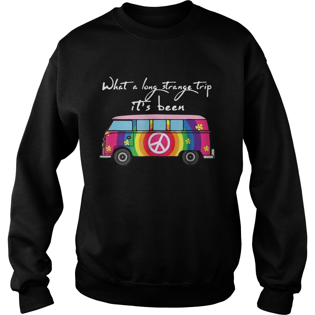 Hippie bus what a long strange trip its been Sweatshirt